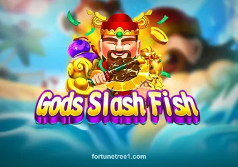 Gods Slash Fish tại Fortune Tree